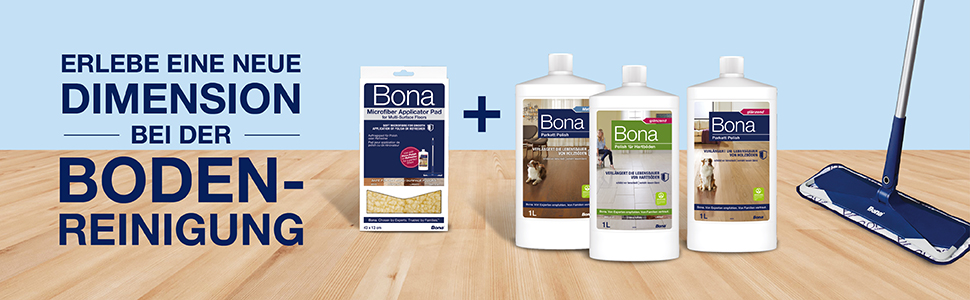 Erlebe eine neue Dimension bei der Bodenreinigung mit Bona Mikrofaser Pad, Bona Mikrofaser Mop und Bona Polishes