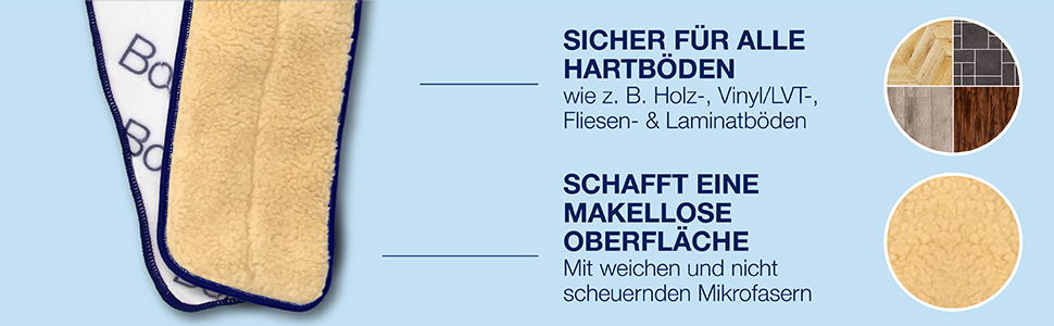 Sicher für alle Hartböden; Weiches und nicht scheuerndes Mikrofaserdesign erzeugt makellose Oberfläche