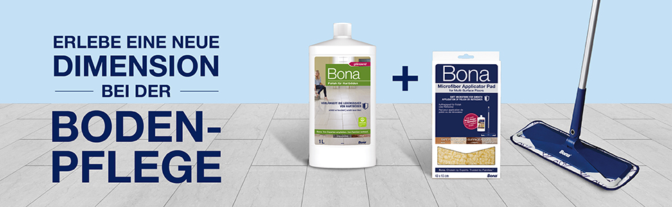 Erlebe eine neue Dimension bei der Bodenpflege mit Bona Polish für Hartböden, Bona Auftragspad und Bona Mikrofaser-Mopp