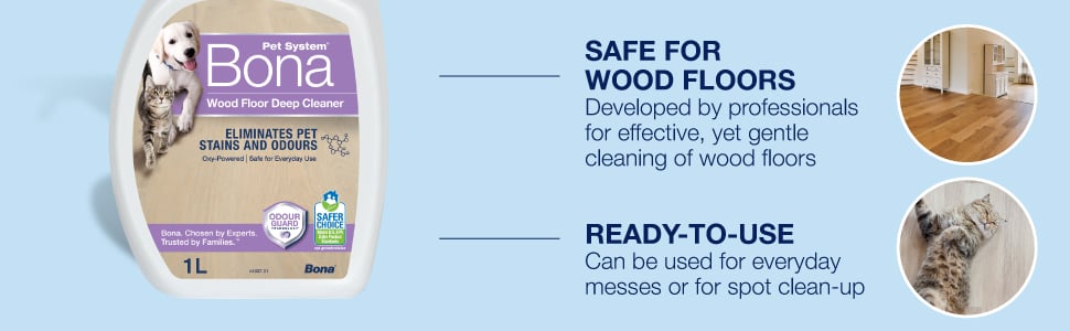 Image of Bona Pet System Wood Floor Cleaner.  Ready to use for everyday messes or spot clean-up. Safe for wood floors. Developed by professionals for effective yet gentle cleaning