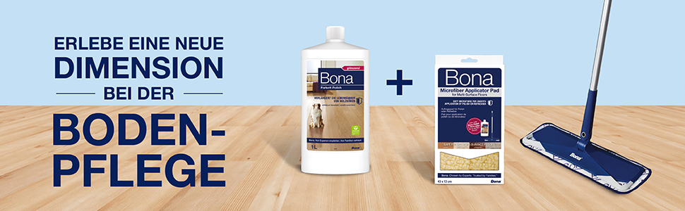 Erlebe eine neue Dimension bei der Bodenpflege mit Bona Parkett Polish, Bona Auftragspad und Bona Mikrofaser-Mopp