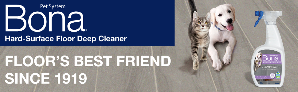 Bona Pet System Hard Surface Floor Deep Cleaner. Floor's best friend since 1919. Image of cat and dog on tile floor