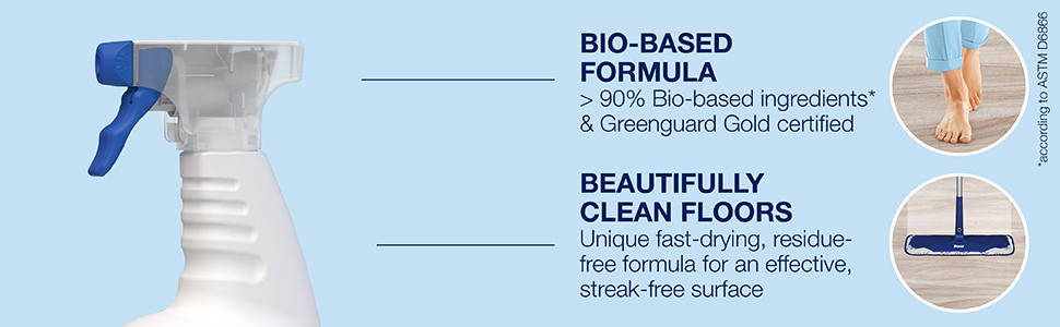 Bio-based formula, beautifully clean floors